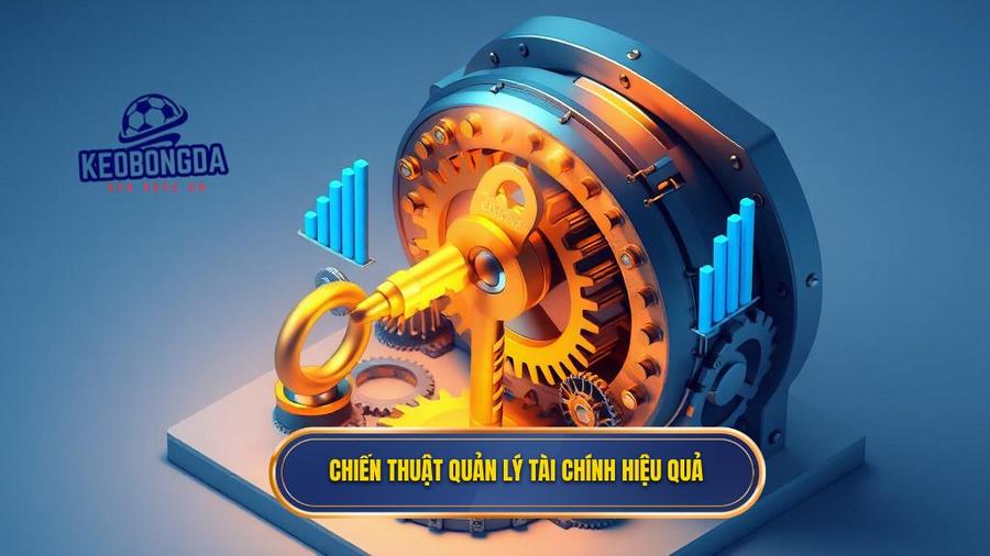 Chiến thuật quản lý tài chính hiệu quả