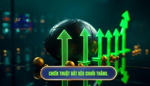 Bắt kèo theo chuỗi thắng – chiến thuật hay tự hủy